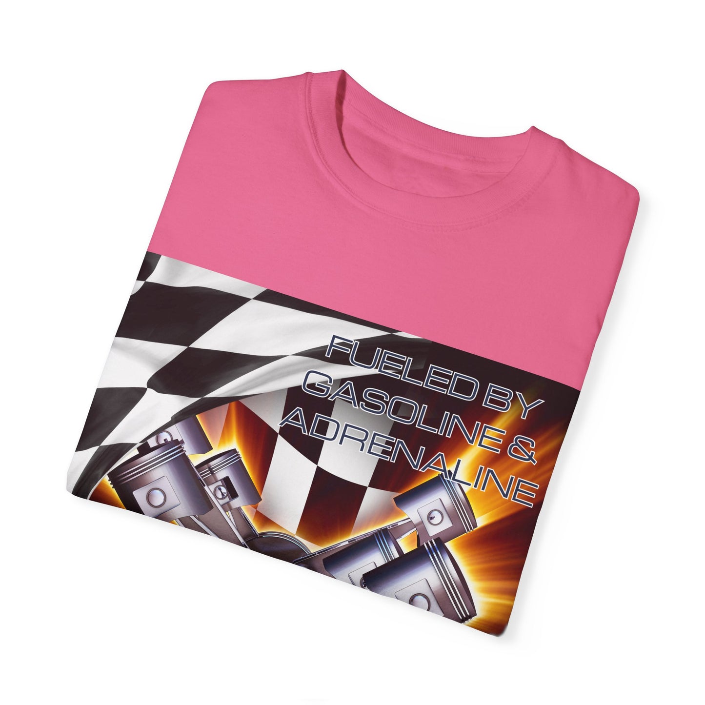 Fueled by Gasoline & Adrenaline - Unisex Garment-Dyed T-shirt