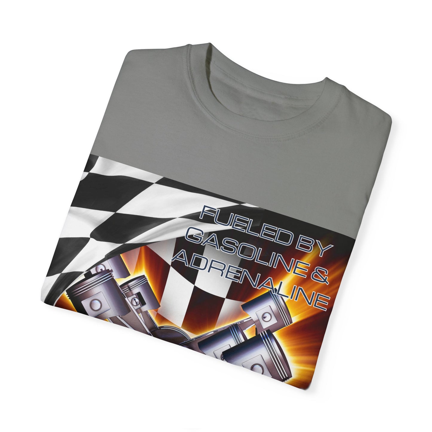 Fueled by Gasoline & Adrenaline - Unisex Garment-Dyed T-shirt