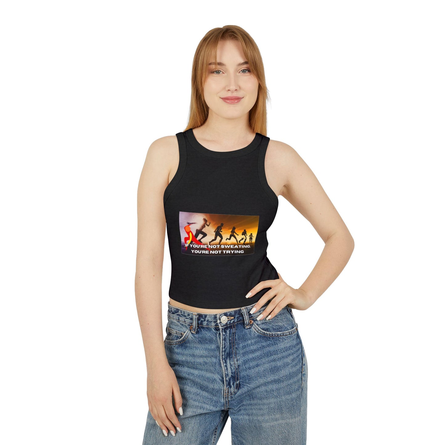 If You’re Not Sweating, You’re Not Trying - Women's Micro Rib Racer Tank Top