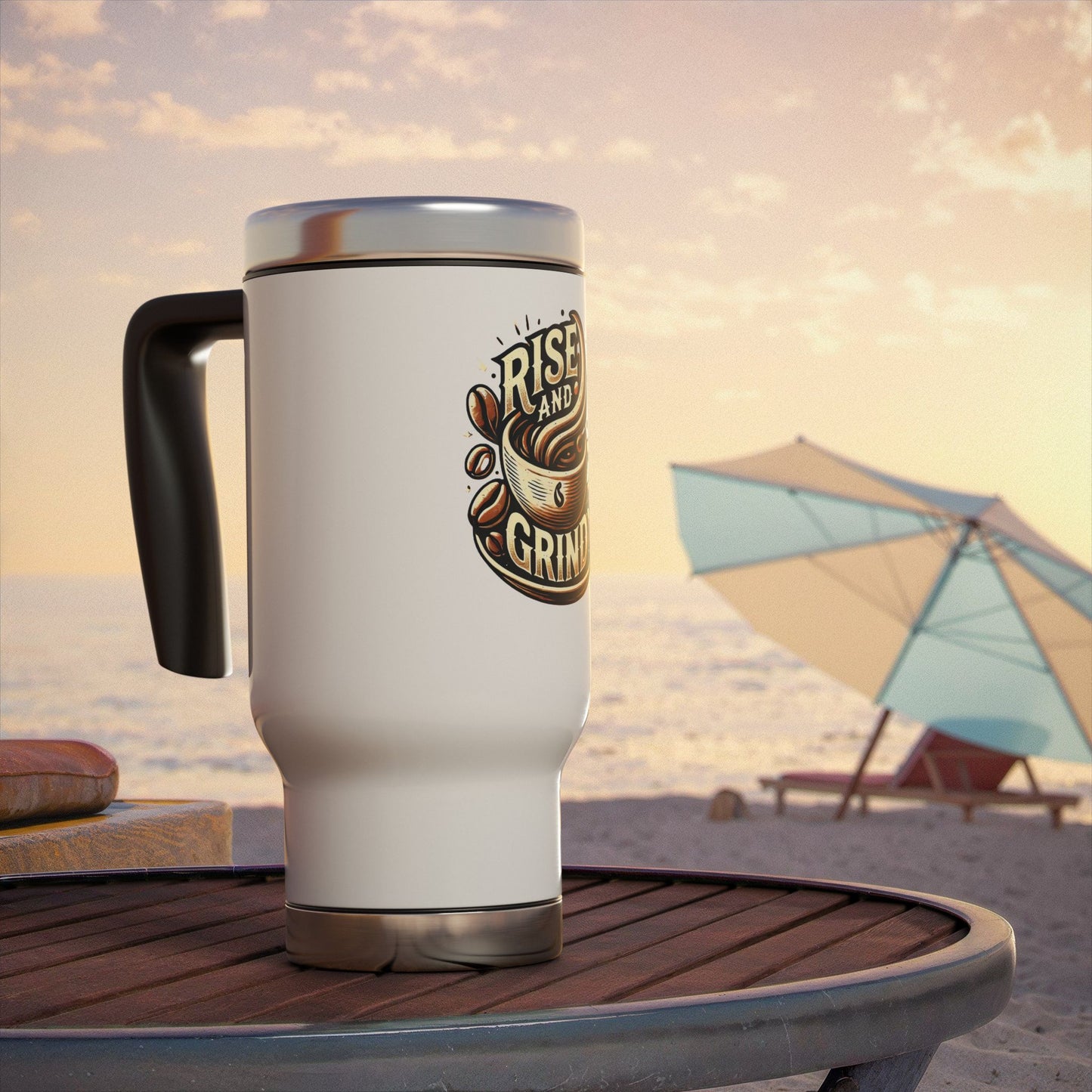 Rise and Grind - Stainless Steel Travel Mug with Handle, 14oz