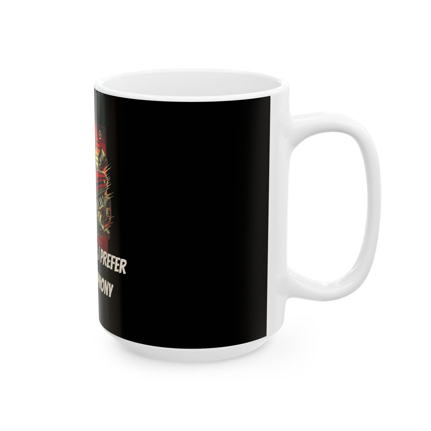 Electric? Nah, I Prefer My V8 Symphony - Ceramic Mug, (11oz, 15oz)