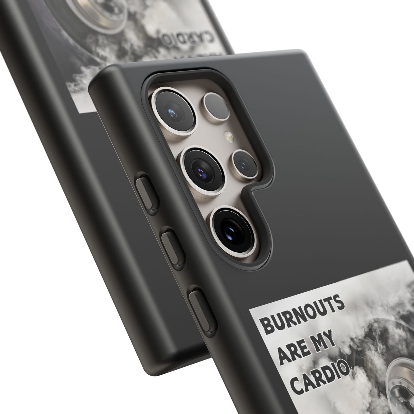 Burnouts Are My Cardio - Tough Phone Case