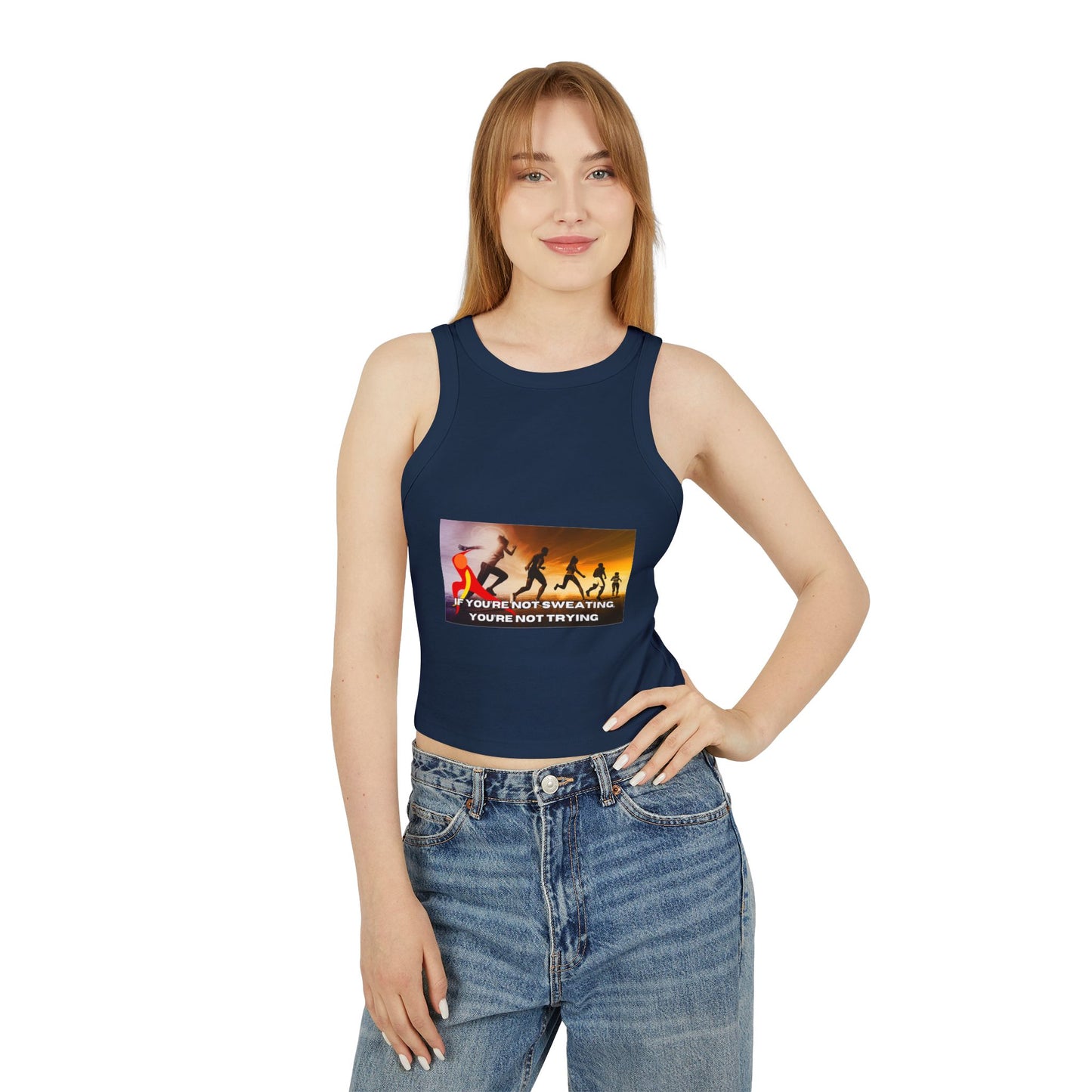 If You’re Not Sweating, You’re Not Trying - Women's Micro Rib Racer Tank Top