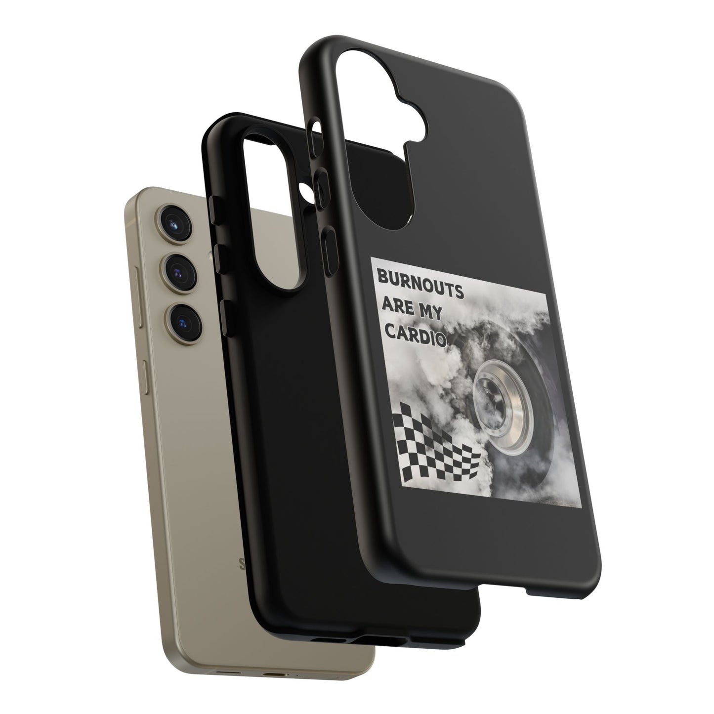 Burnouts Are My Cardio - Tough Phone Case