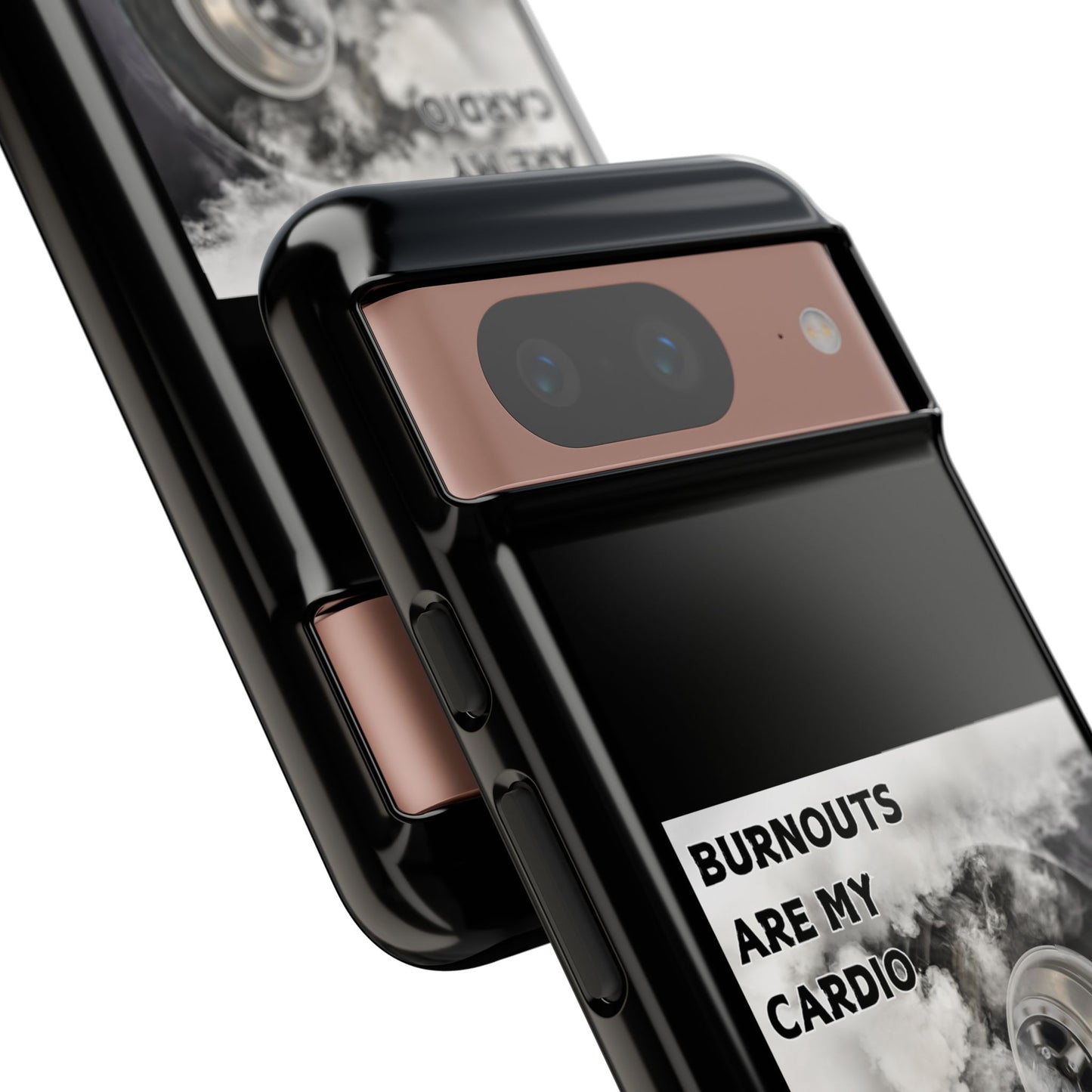 Burnouts Are My Cardio - Tough Phone Case