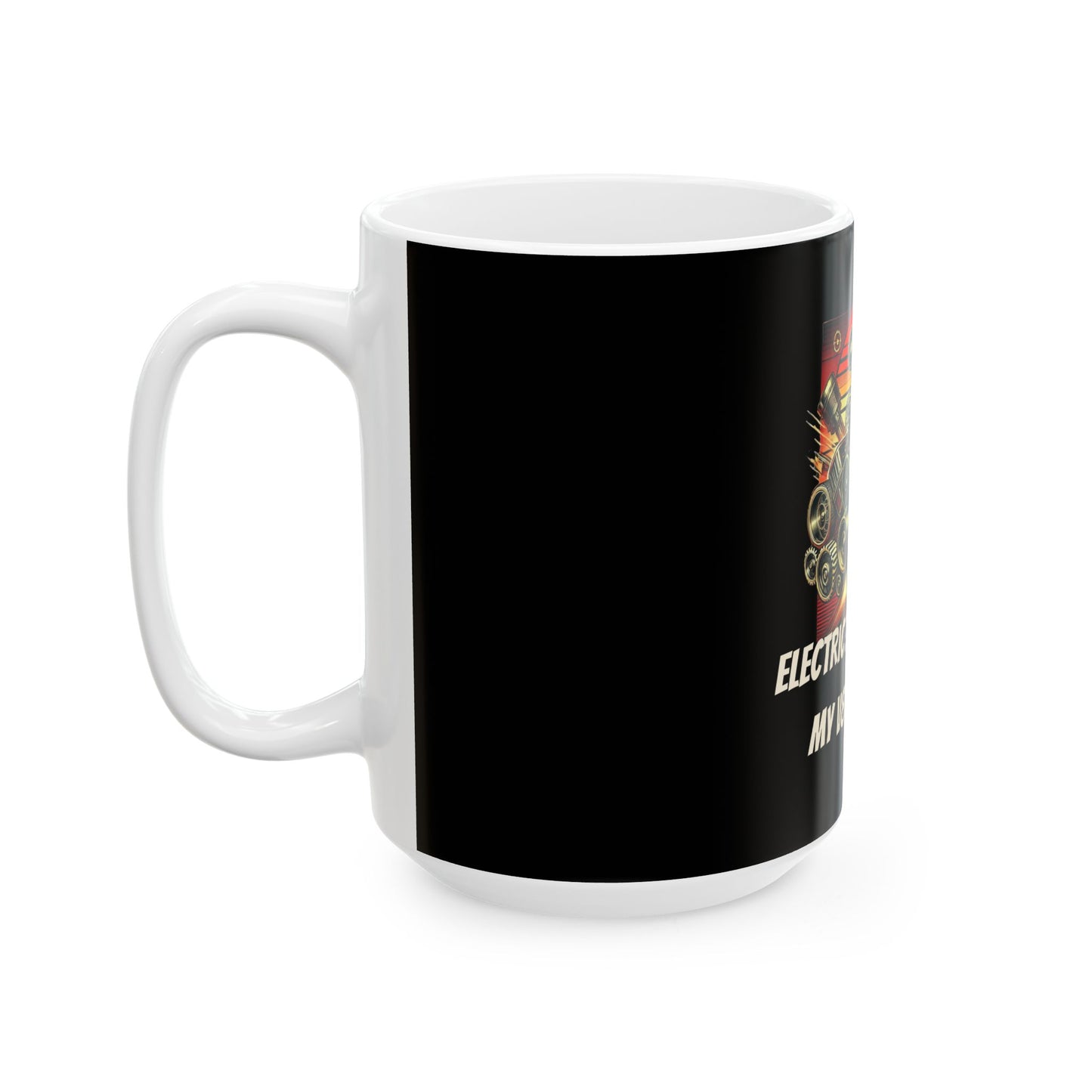 Electric? Nah, I Prefer My V8 Symphony - Ceramic Mug, (11oz, 15oz)