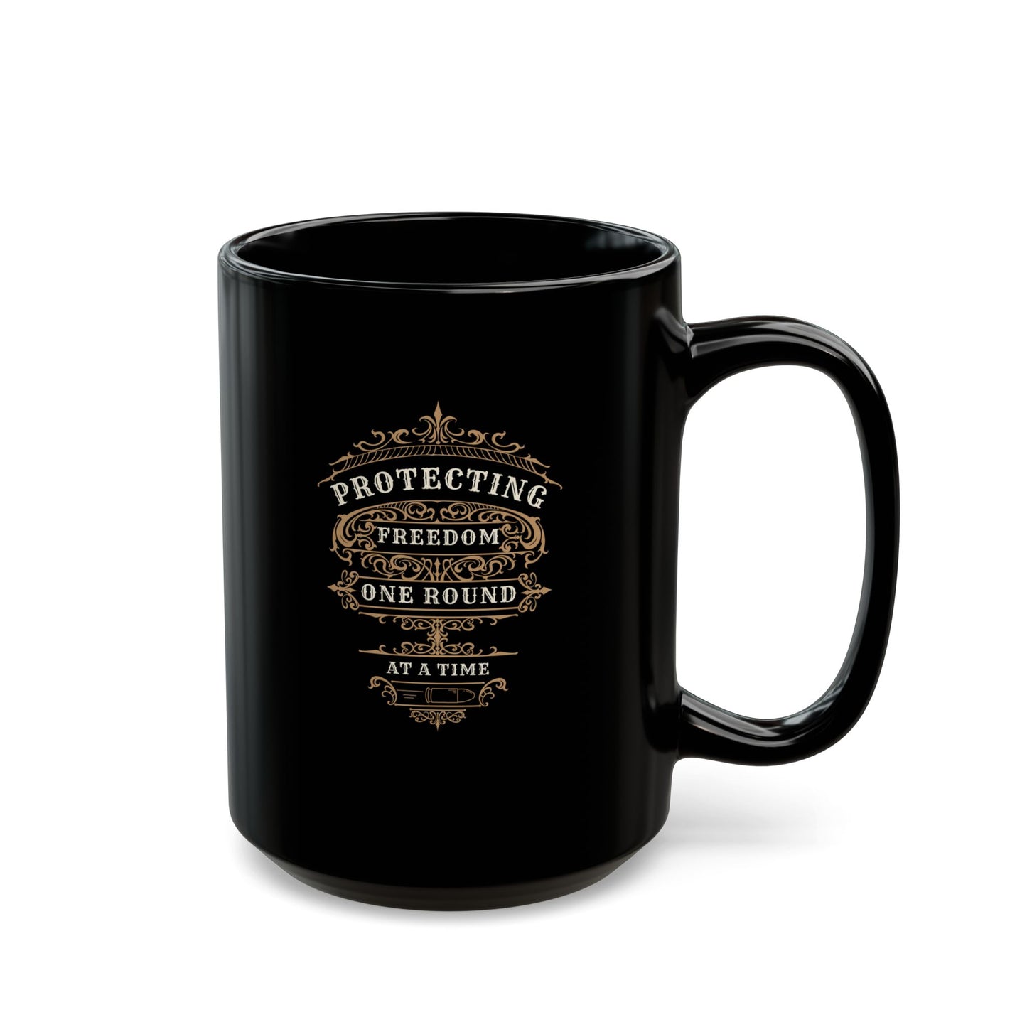 Protecting Freedom, One Round at a Time - Black Mug (11oz, 15oz)