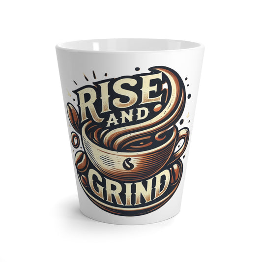 Rise and Grind - Latte Mug