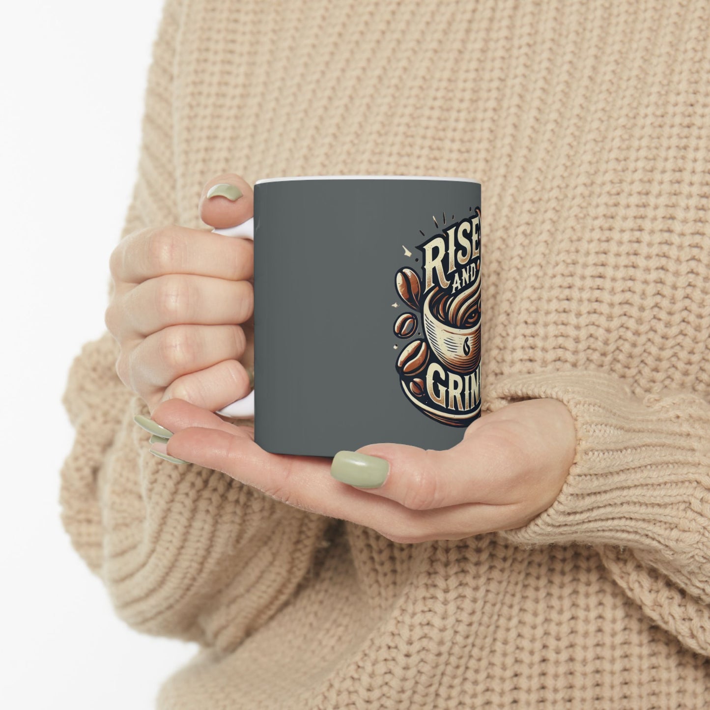 Rise and Grind - Ceramic Mug, (11oz, 15oz)