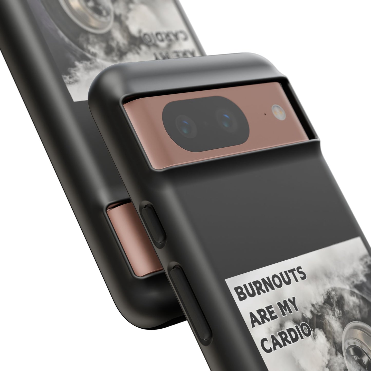 Burnouts Are My Cardio - Tough Phone Case