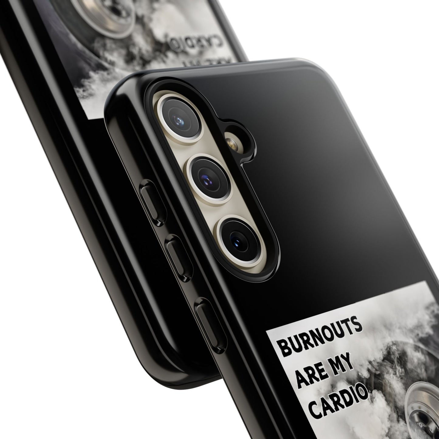 Burnouts Are My Cardio - Tough Phone Case