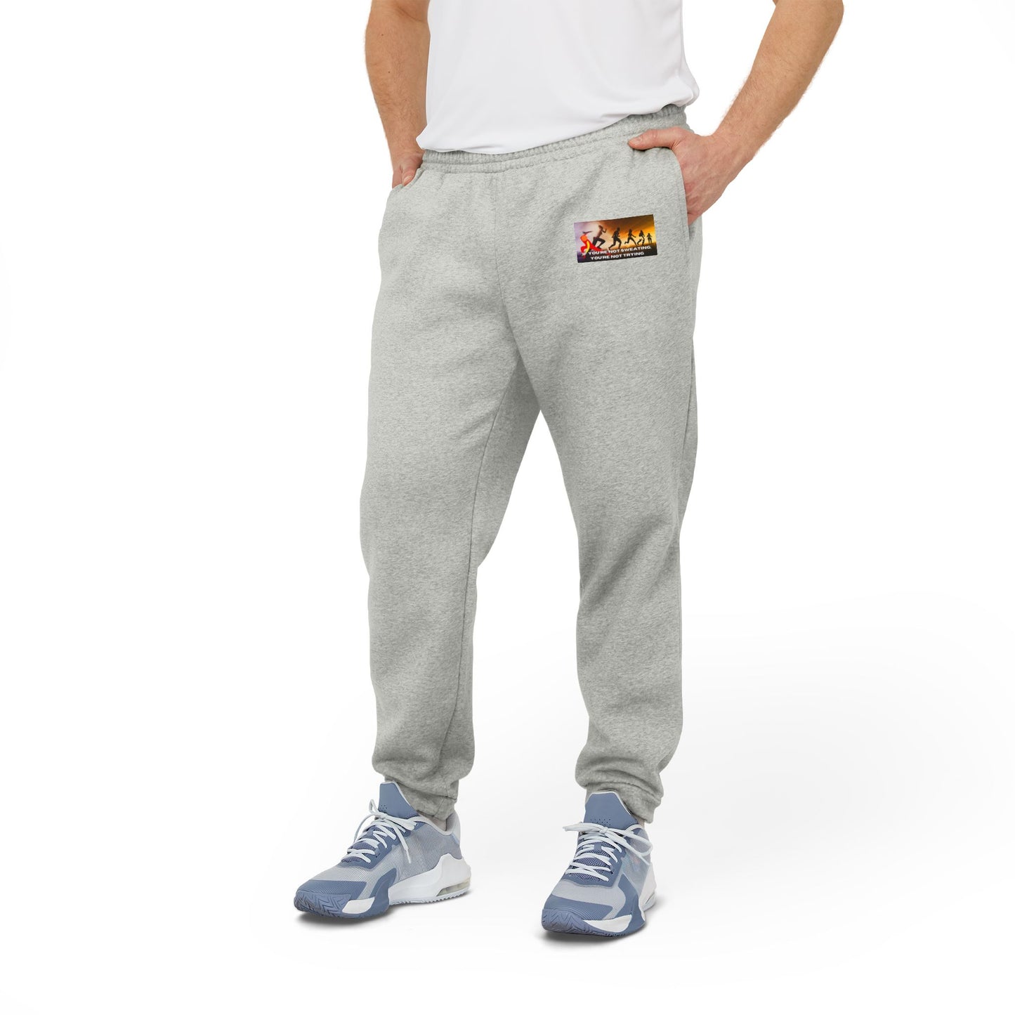 If You’re Not Sweating, You’re Not Trying - adidas Unisex Fleece Joggers