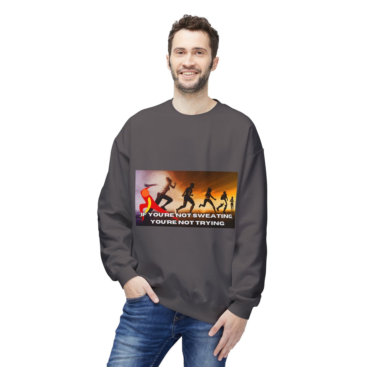 If You’re Not Sweating, You’re Not Trying - Unisex Midweight Softstyle Fleece Crewneck Sweatshirt