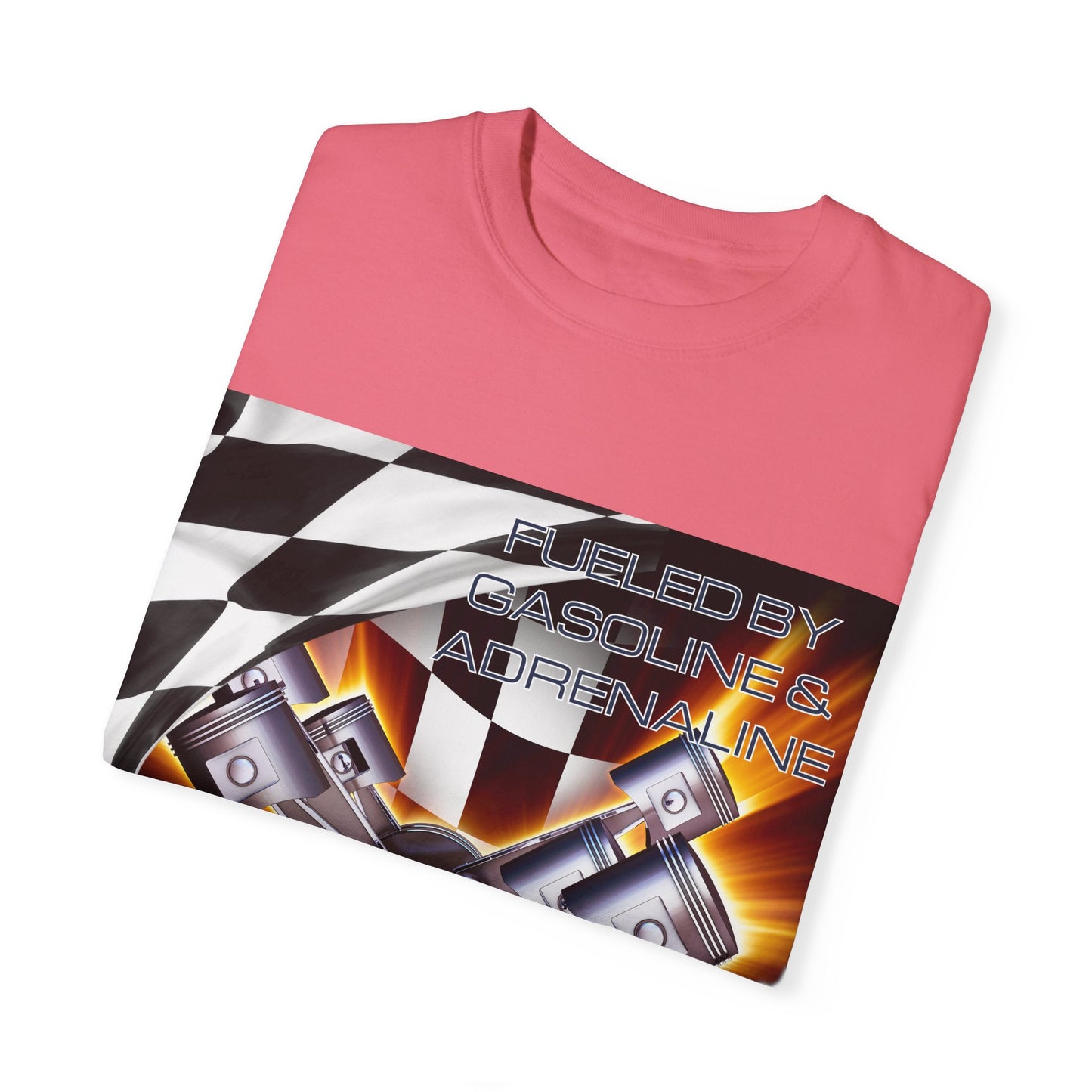 Fueled by Gasoline & Adrenaline - Unisex Garment-Dyed T-shirt