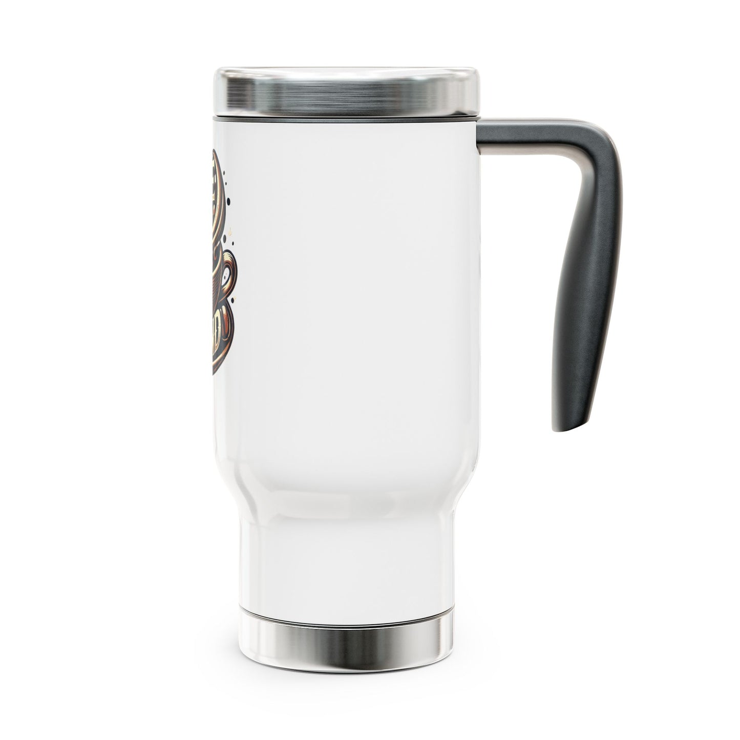 Rise and Grind - Stainless Steel Travel Mug with Handle, 14oz