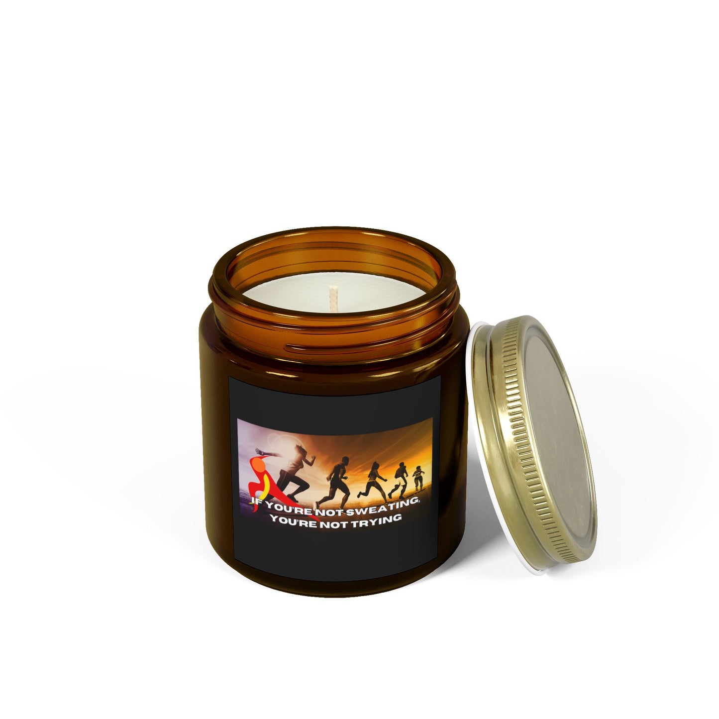 If You’re Not Sweating, You’re Not Trying - Scented Candles, Coconut Apricot Wax (4oz, 9oz)