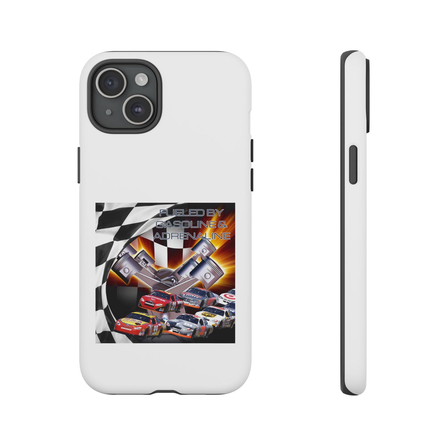 Fueled by Gasoline & Adrenaline - Tough Phone Case