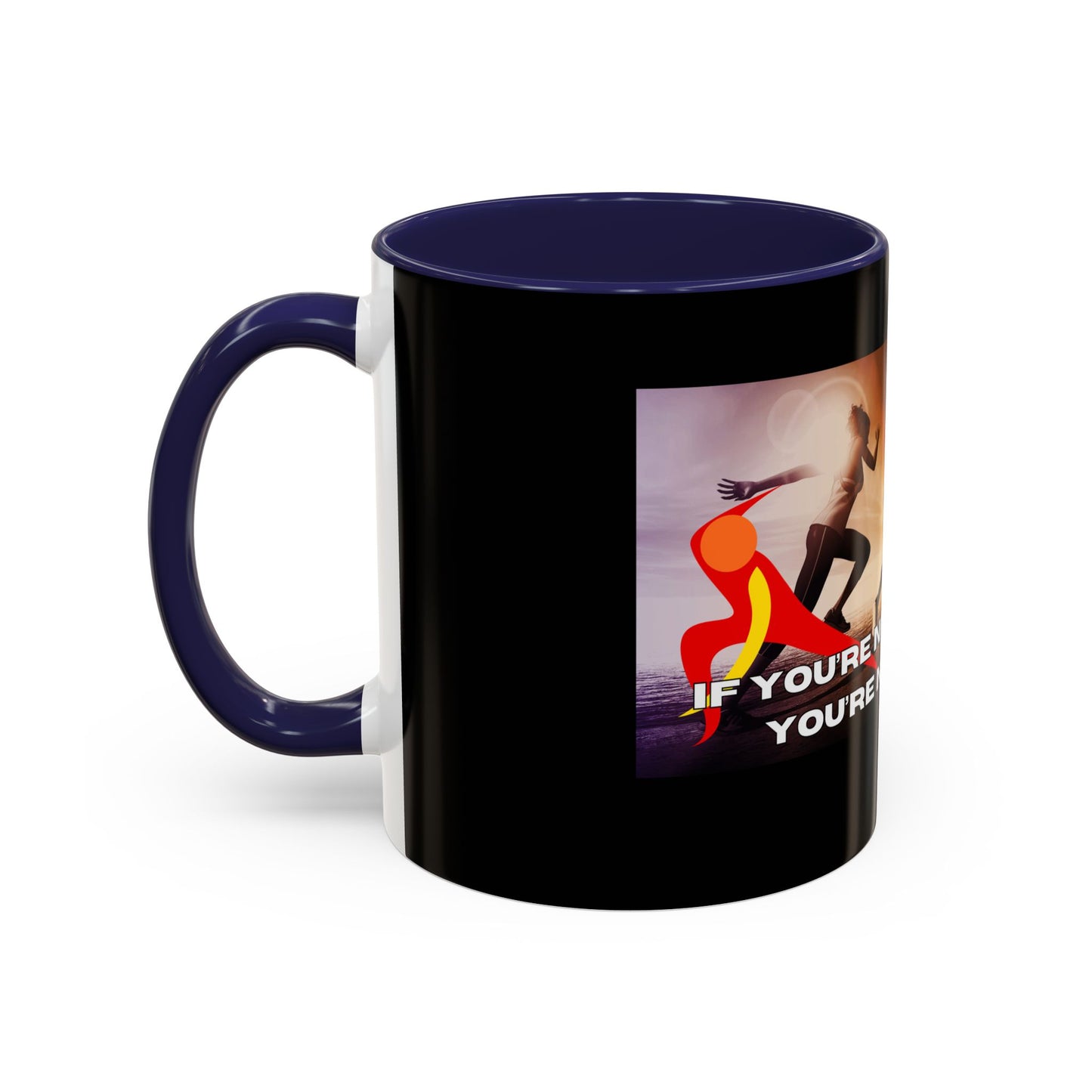 If You’re Not Sweating, You’re Not Trying  - Accent Coffee Mug (11, 15oz)