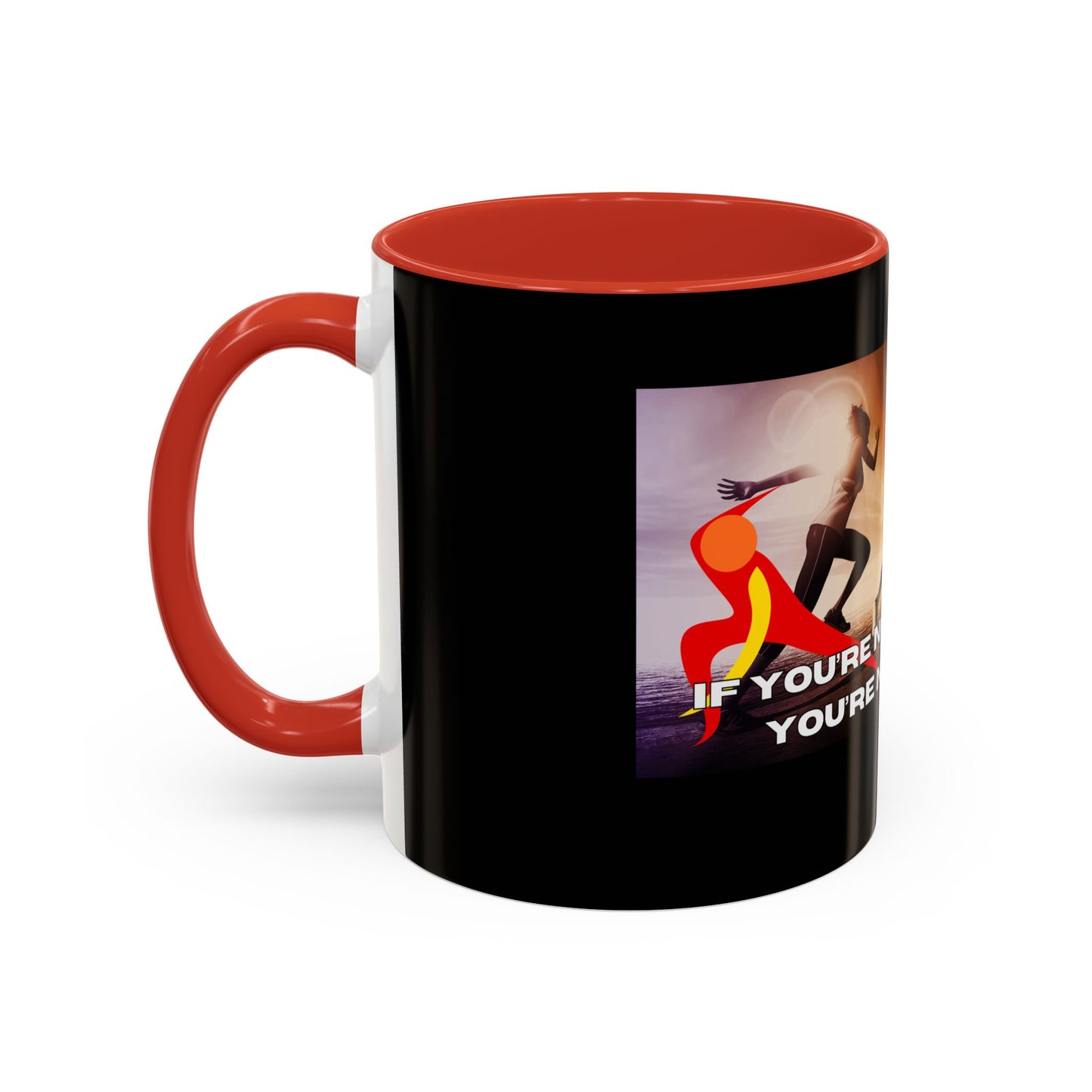 If You’re Not Sweating, You’re Not Trying  - Accent Coffee Mug (11, 15oz)