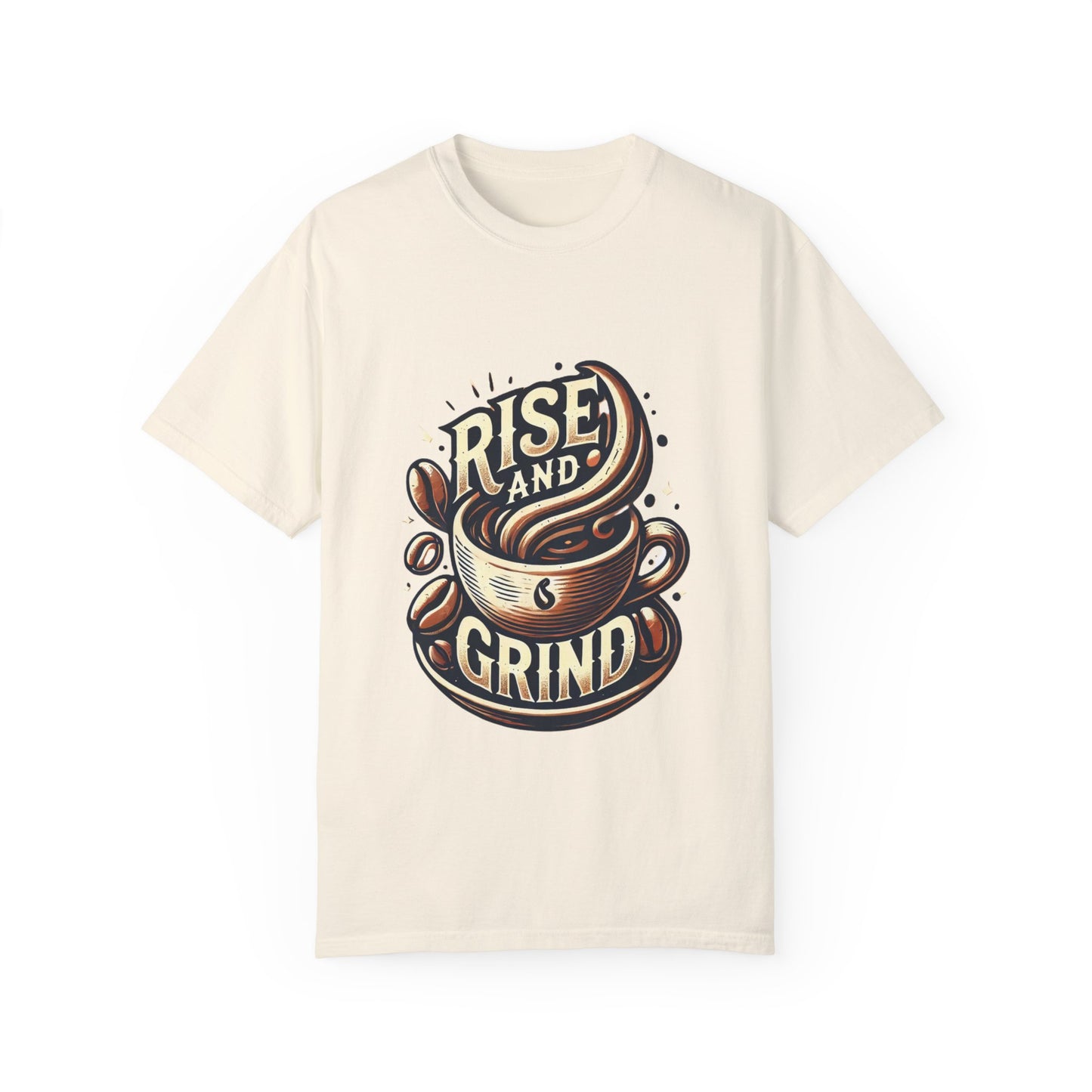 Rise and Grind - Unisex Garment-Dyed T-shirt