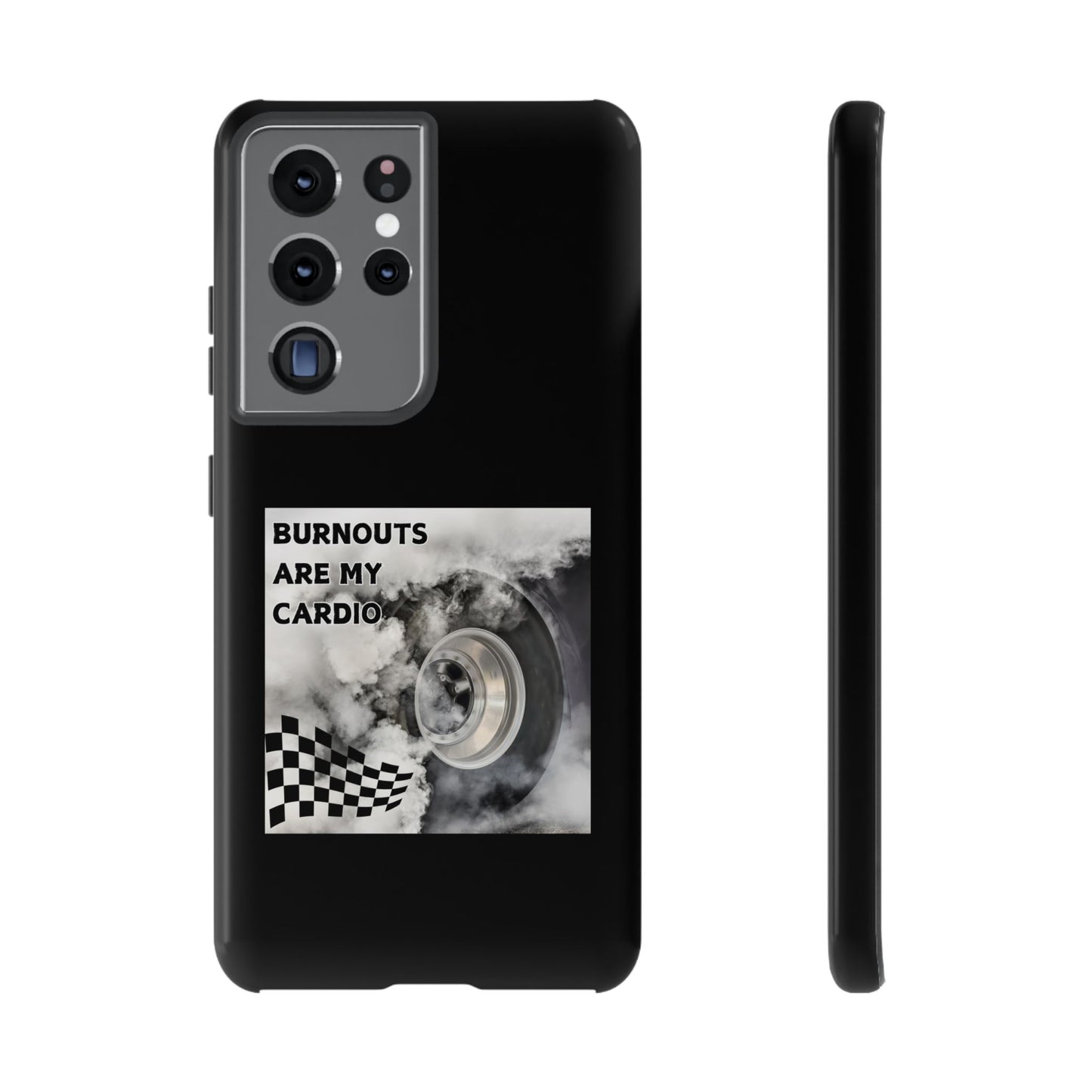 Burnouts Are My Cardio - Tough Phone Case