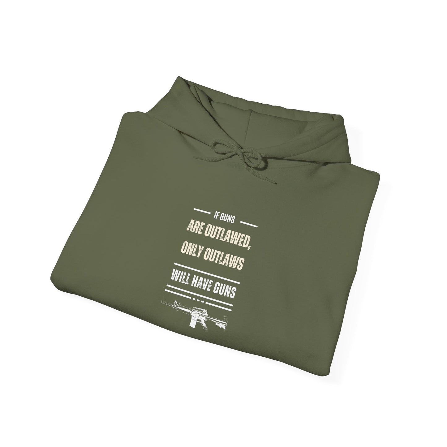 If Guns Are Outlawed, Only Outlaws Will Have Guns - Unisex Heavy Blend™ Hooded Sweatshirt