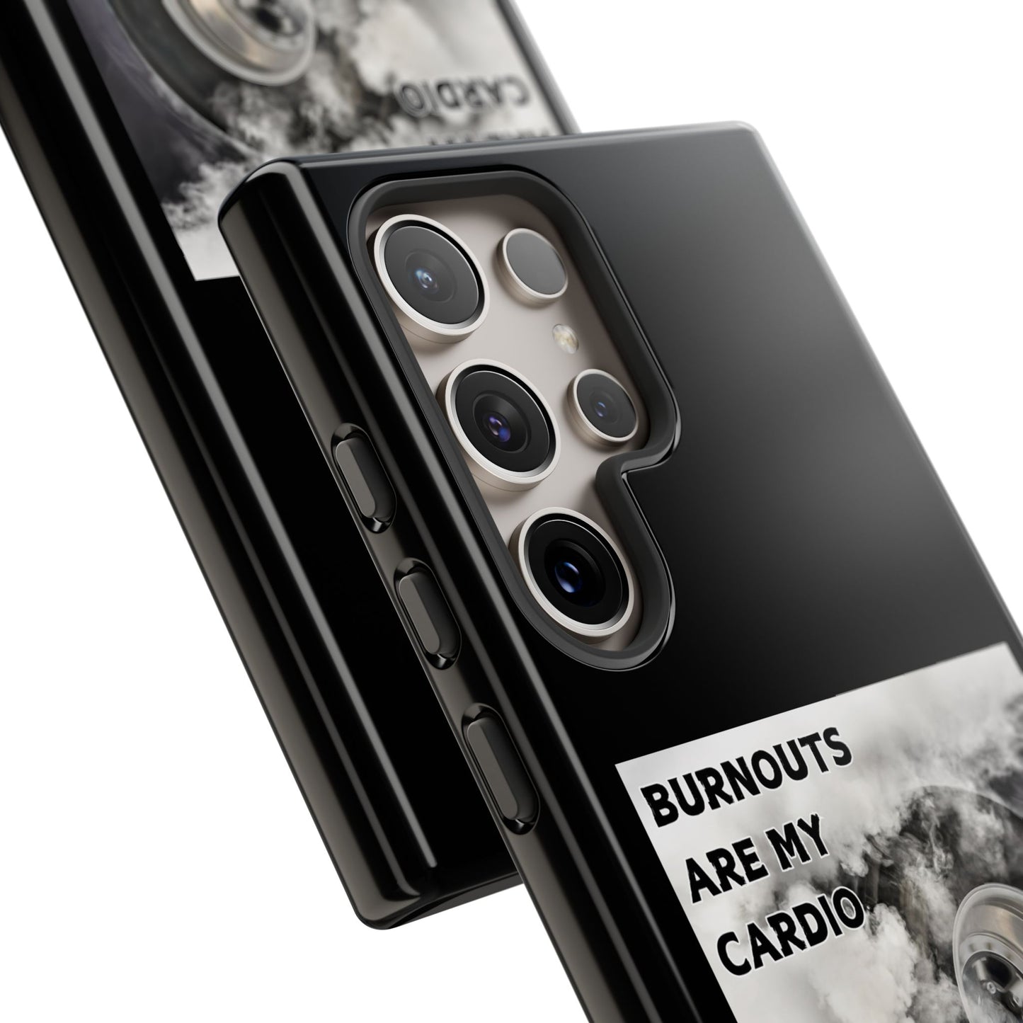 Burnouts Are My Cardio - Tough Phone Case