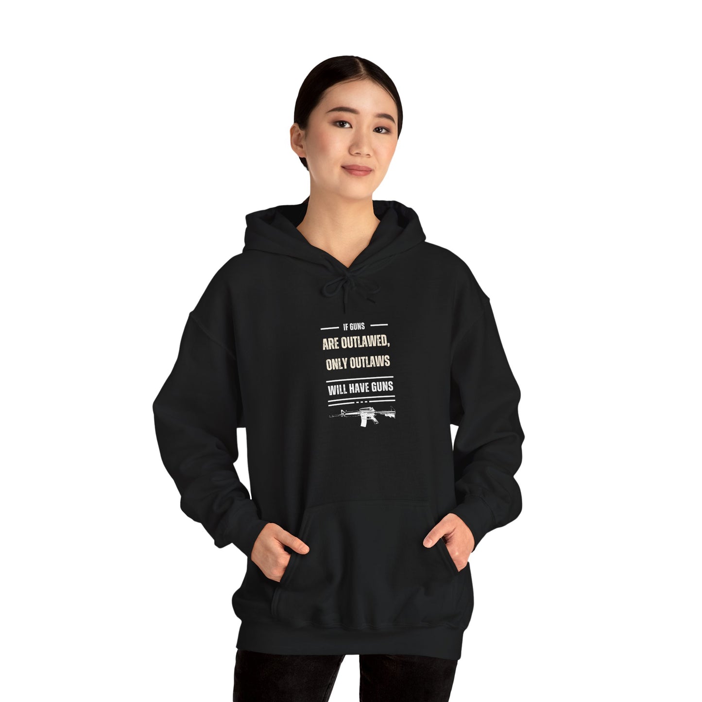 If Guns Are Outlawed, Only Outlaws Will Have Guns - Unisex Heavy Blend™ Hooded Sweatshirt