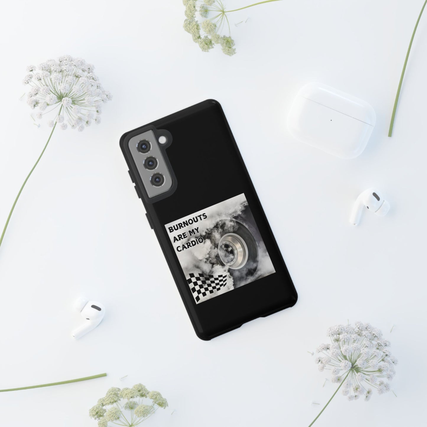 Burnouts Are My Cardio - Tough Phone Case