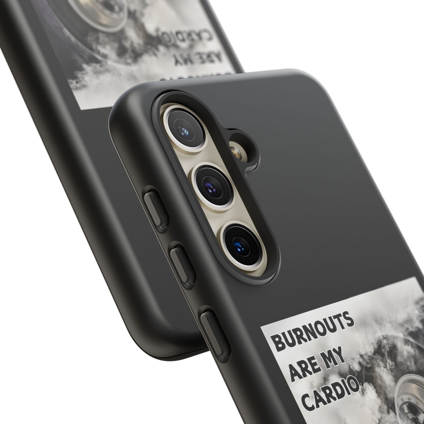 Burnouts Are My Cardio - Tough Phone Case