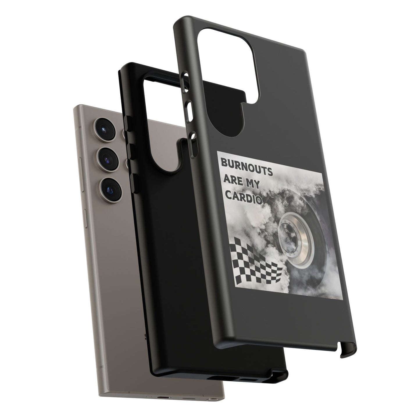 Burnouts Are My Cardio - Tough Phone Case