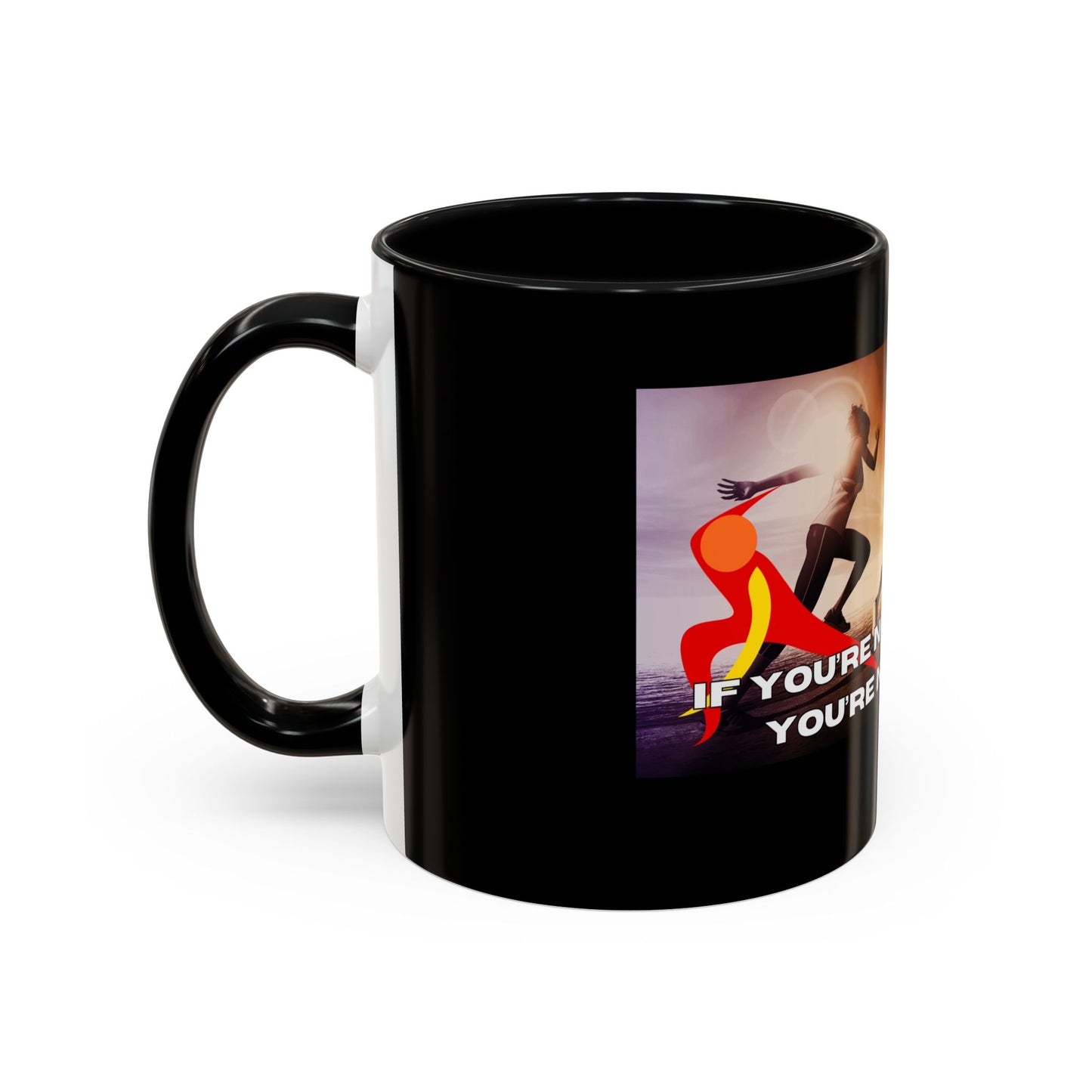 If You’re Not Sweating, You’re Not Trying  - Accent Coffee Mug (11, 15oz)