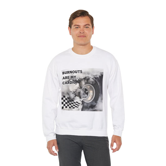 Burnouts Are My Cardio - Unisex Heavy Blend™ Crewneck Sweatshirt