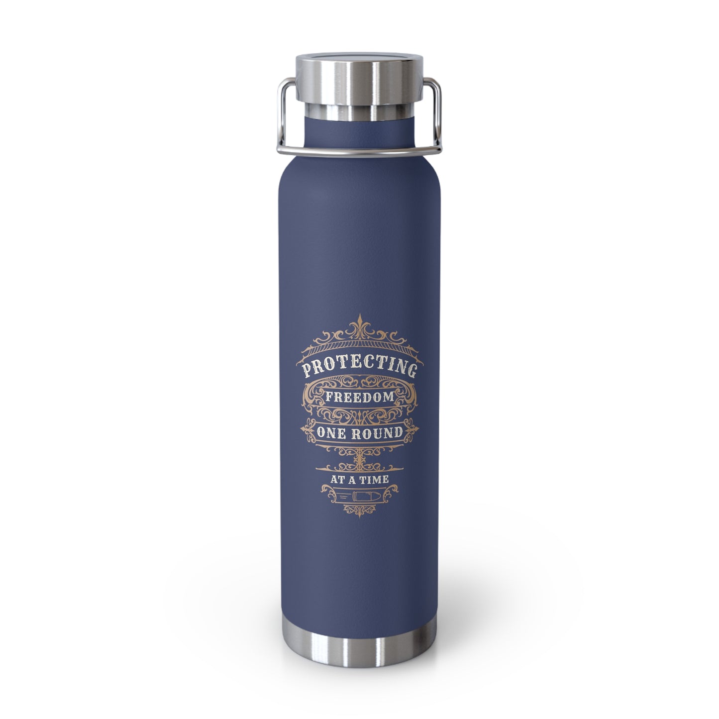 Protecting Freedom, One Round at a Time - Copper Vacuum Insulated Bottle, 22oz