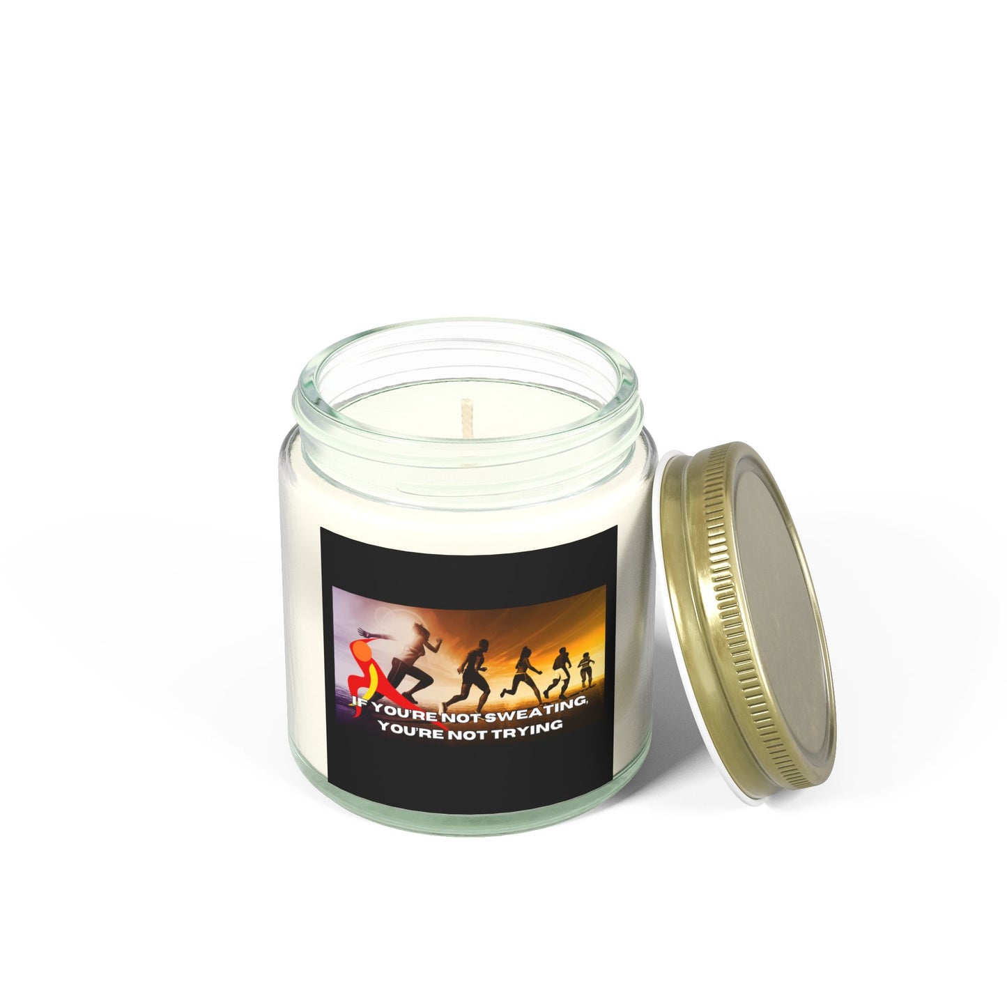 If You’re Not Sweating, You’re Not Trying - Scented Candles, Coconut Apricot Wax (4oz, 9oz)