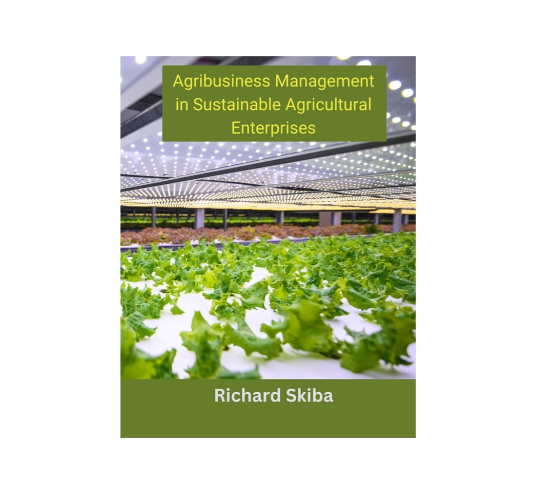 Agribusiness Management in Sustainable Agricultural Enterprises